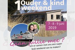 Stichting Netwerk organiseert Ouder en Kind Weekend