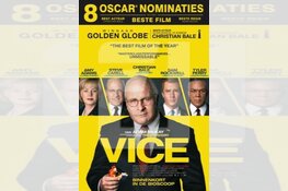 Voor 8 Oscars genomineerde film VICE vanaf 28 februari te zien in Hoorn