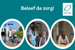 Kom naar de 'Beleef de zorg' avond bij Omring
