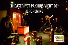Theater Het Pakhuis viert de heropening op zaterdag 2 maart