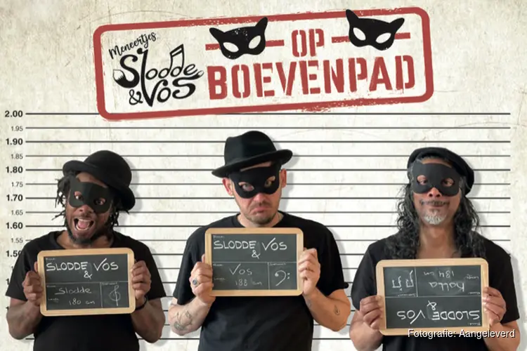 Op 12 oktober spelen SlodDe & VoS hun liedjesvoorstelling ‘SlodDe & VoS op Boevenpad’ in de Drom in Enkhuizen