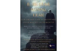 IL RE LEAR: Een uniek operaproject gebaseerd op Shakespeares KING LEAR