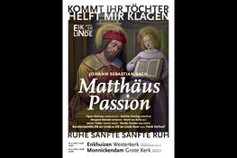 De Matthäuspassion in Monnickendam en Enkhuizen